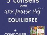 5 conseils pour une pause déjeuner équilibrée [+Concours]