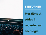 Films à voir sur le climat et l’écologie