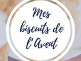 Idées pour vos biscuits de l’Avent