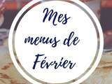 Menus du mois de février