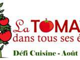 Défi cuisine : la tomate dans tous ses états