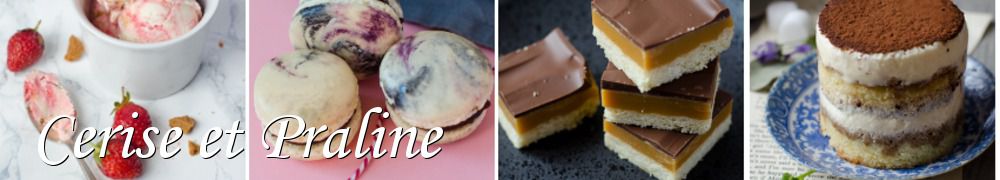 Recettes de Cerise et Praline