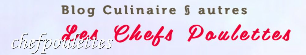 Recettes de chefpoulettes