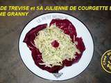 Salade trevise et sa julienne de courgette et pomme granny