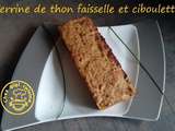 Terrine de thon faisselle et ciboulette