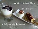 Fromage Blanc et Petit Suisse à la compote de banane aux Epices