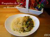 Paupiettes de Porc au Rivesaltes