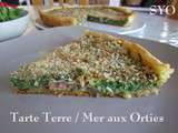 Tarte Terre / Mer à la Crème d'Orties