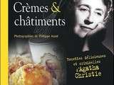 Cremes et Chatiments