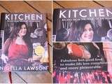  Kitchen , le dernier livre de Nigella Lawson dans ma bibliothèque