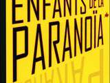 Enfants de la Paranoïa de Trevor Shane