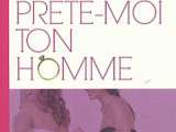 Prête moi ton homme de Emily Giffin