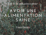 10 astuces pour avoir une alimentation saine