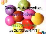 Concours de recettes avec bonbons pour fêter le premier anniversaire du blog