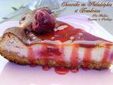 Cheesecake aux Philadelphia et Framboises