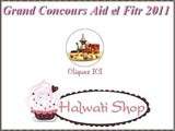 Grand Concours Gâteaux Aid el Fitr 2011 chez Halwati shop