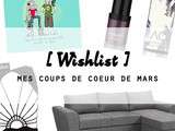 Wishlist de mars