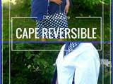 Cape réversible diy