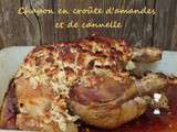 Chapon en croûte d’amandes et de cannelle