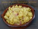 Gratin de mini Conchiglioni al forno