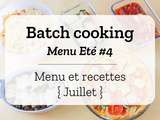 Batch cooking Eté #4 – Semaine du 22 au 26 juillet 2019