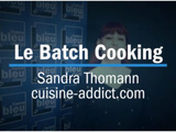 C’est quoi le Batch cooking