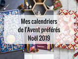 Calendriers de l’Avent préférés – Noël 2019