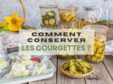 Comment conserver les courgettes