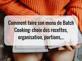 Comment faire son menu de Batch cooking