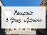 Escapade à Graz, Autriche