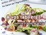 Et si vous veniez cuisiner avec moi et Pavillon de France au Salon de l’Agriculture