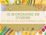 Je m’organise en cuisine au mois de septembre 2024