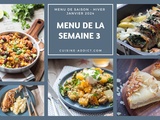 Menu pour la semaine du lundi 15 au dimanche 21 janvier 2024 : Votre planification simplifiée