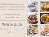 Menu pour la semaine du lundi 18 au dimanche 24 avril 2022