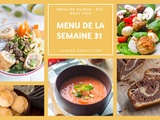 Menu pour la semaine du lundi 31 juillet au dimanche 6 août 2023