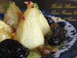 Marka hlouwa-tajine hlou aux poires farcies amandes et noix- garnies de prunes d'ente et dattes fraîches