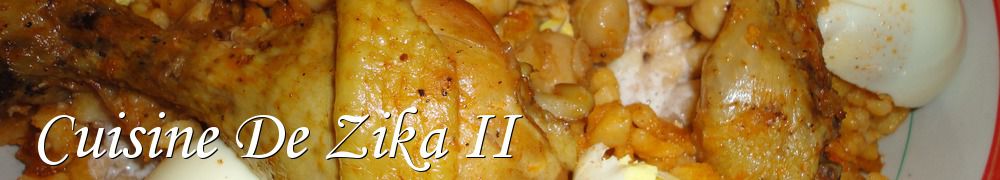 Recettes de Cuisine De Zika II 