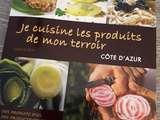 Je cuisine les produits de mon terroir 