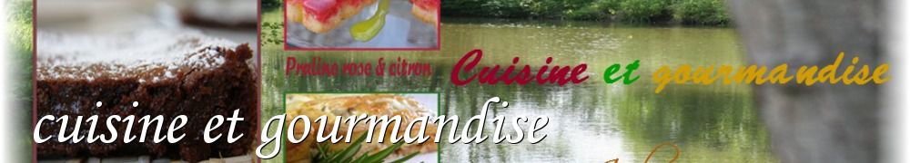 Recettes de cuisine et gourmandise