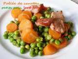 Poêlée de carottes, petits pois, lard fumé Bio *Désolée pour le manque d'activité de mon blog ... Je serais plus assidue après les fêtes :)