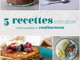 5 recettes de petit déjeuner à faire pendant le confinement