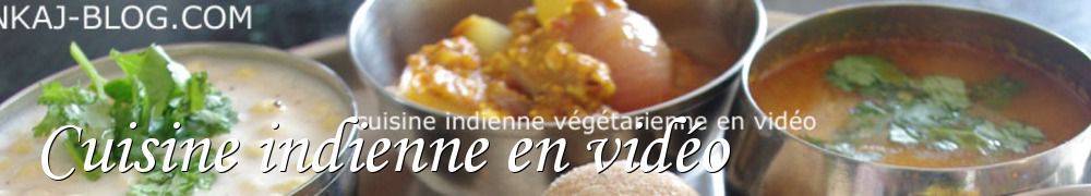 Recettes de Cuisine indienne en vidéo