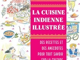 Nouveau livre : La cuisine indienne illustrée