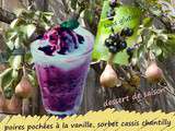 Poires pochées à la vanille sur lit de sorbet au cassis chantilly (à la digeonnaise)