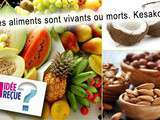 Mythe – Les aliments vivants ou les aliments morts