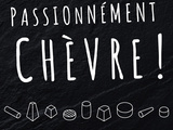 Passionnèment chèvre, émission et recette #3