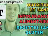 Pourquoi une chaîne sans gluten et sans lait ? {Transcription Vidéo} – Episode #1