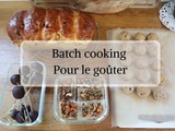 Batch cooking spécial goûter sain pour les enfants