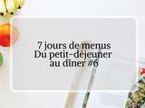 Menu de la semaine : 7 jours de repas spécial confinement