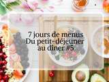 Semainier menu : 7 jours d’organisation de repas #5